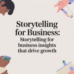 Storytelling Marketing: How Stories Drive Real Business Growth